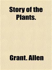 Story of the Plants.,1153167794,9781153167796