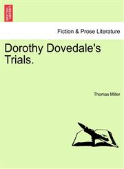 Dorothy Dovedale's Trials.,1241388652,9781241388652