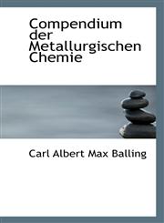 Compendium der Metallurgischen Chemie,1103172972,9781103172979