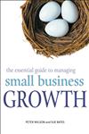 The Essential Guide to Managing Small Business Growth,0470850515,9780470850510