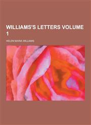 Williams's Letters Volume 1,1230377379,9781230377377