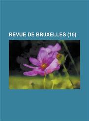 Revue de Bruxelles (15),1231610557,9781231610558