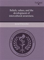 Beliefs, values, and the development of intercultural awareness.,1243537752,9781243537751