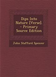 Dips Into Nature [Verse]. - Primary Source Edition,1289608504,9781289608507