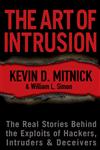 The Art of Intrusion The Real Stories Behind the Exploits of Hackers, Intruders and Deceivers,0764569597,9780764569593