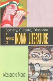 A Reading of Indian Literature Society, Culture, Diaspora,8190618377,9788190618373