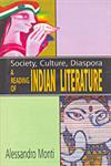 A Reading of Indian Literature Society, Culture, Diaspora,8190618377,9788190618373