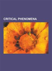 Critical Phenomena Bak-Tang-Wiesenfeld Sandpile, Conductivity Near the Percolation Threshold, Critical Dimension, Critical Exponent, Crit,1230591214,9781230591216