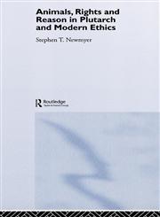 Animals, Rights and Reason in Plutarch and Modern Ethics,0415240468,9780415240468