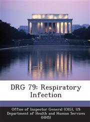 DRG 79 Respiratory Infection,1249316219,9781249316213