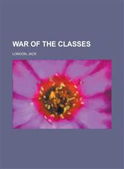 War of the Classes,1153747979,9781153747974