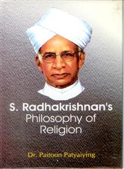 S. Radhakrishnan's Philosophy of Religion,8178356430,9788178356433