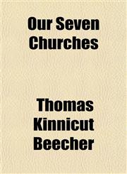 Our Seven Churches,1154159019,9781154159011