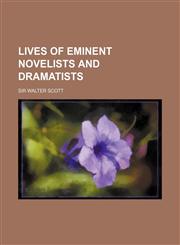 Lives of Eminent Novelists and Dramatists,1150456884,9781150456886