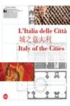 Italy of the Cities = L'Italia Delle Citta Miscellaneous, Artistic Three-Language Edition,8857208850,9788857208855