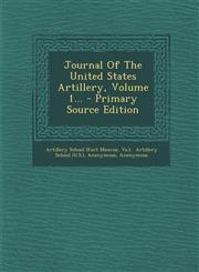 Journal of the United States Artillery, Volume 1... - Primary Source Edition,1295483602,9781295483600