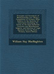 Principles and Precedents of Moohummudan Law Being a Compilation of Primary Rules Relative to the Doctrine of Inheritance (Including the Tenets of Th,1295295776,9781295295777