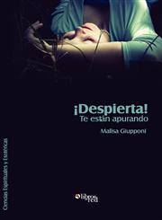 Despierta! Te Estan Apurando,159754714X,9781597547147
