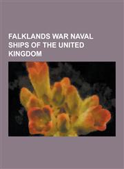 Falklands War Naval Ships of the United Kingdom RMS Queen Elizabeth 2, HMS Hydra, HMS Cardiff, HMS Invincible, HMS Coventry, HMS Sheffield, HMS Brist,1230593128,9781230593128