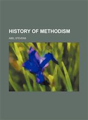 HISTORY OF METHODISM,1151085464,9781151085467