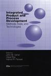 Integrated Product and Process Development: Methods, Tools, and Technologies,0471155977,9780471155973