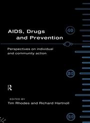 AIDS, Drugs and Prevention,0415102049,9780415102049