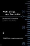 AIDS, Drugs and Prevention,0415102049,9780415102049