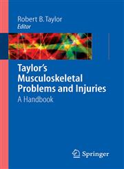 Taylor's Musculoskeletal Problems and Injuries A Handbook,0387291717,9780387291710