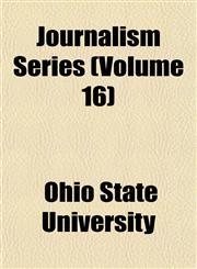 Journalism Series (Volume 16),1152563319,9781152563315