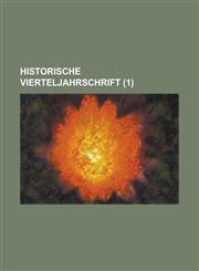 Historische Vierteljahrschrift (1 ),1234152142,9781234152147