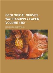 Geological Survey Water-Supply Paper Volume 1651,1234047810,9781234047818