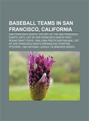 Baseball Teams in San Francisco, California San Francisco Giants, History of the San Francisco Giants, Kntv,1233286757,9781233286751