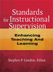 Standards for Instructional Supervision Enhancing Teaching and Learning,1596670118,9781596670112