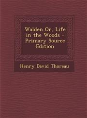 Walden Or, Life in the Woods - Primary Source Edition,1287770274,9781287770275