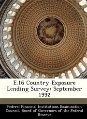 E.16 Country Exposure Lending Survey September 1992,1288409478,9781288409471