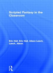 Scripted Fantasy in the Classroom,0415048125,9780415048125