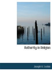Authority in Religion,1116884747,9781116884746