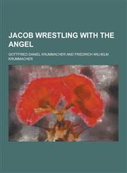 Jacob Wrestling with the Angel,1230315055,9781230315058