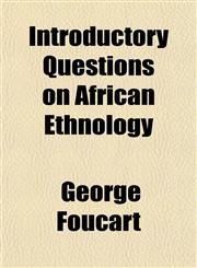Introductory Questions on African Ethnology,1152743503,9781152743502