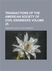 Transactions of the American Society of Civil Engineers (56),115318530X,9781153185301