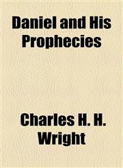 Daniel and His Prophecies,1154676692,9781154676693