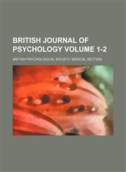 British journal of psychology Volume 1-2,1150008393,9781150008399