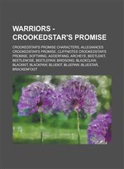 Warriors - Crookedstar's Promise Crookedstar's Promise characters, Allegiances Crookedstar's Promise, Cliffnotes Crookedstar's Promise, Softwing, Adderfang, Archeye, Beetlekit, Beetlenose, Beetlepaw, Birdsong, Blackclaw, Blackkit,1234662132,9781234662134
