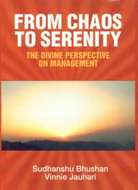 From Chaos to Serenity The Divine Perspective on Management,8187374578,9788187374572