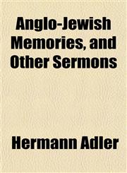 Anglo-Jewish Memories, and Other Sermons,1151887188,9781151887184