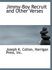 Jimmy-Boy Recruit and Other Verses,1140433865,9781140433866