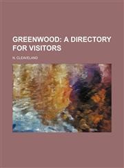 Greenwood;  a directory for visitors,1236471970,9781236471970