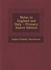 Notes in England and Italy - Primary Source Edition,1294300938,9781294300939