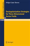Desingularization Strategies of Three-Dimensional Vector Fields,3540179445,9783540179443