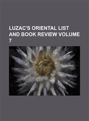 Luzac's Oriental List and Book Review Volume 7,1236517903,9781236517906